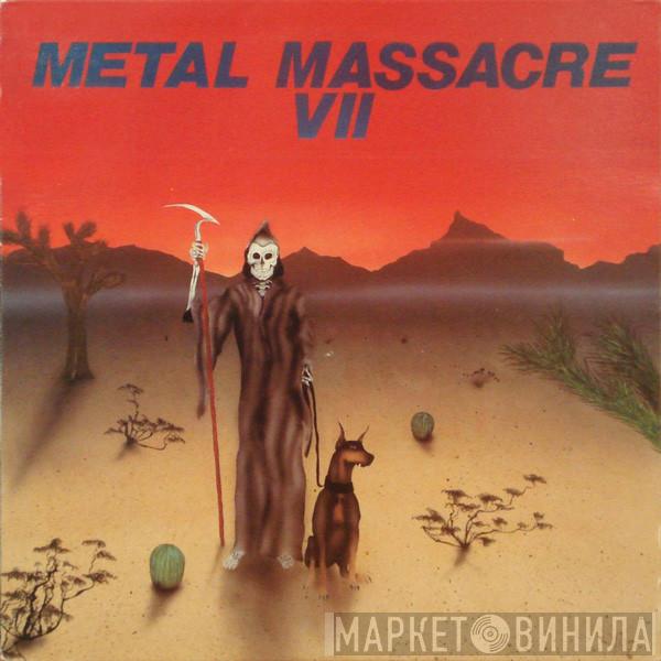  - Metal Massacre VII