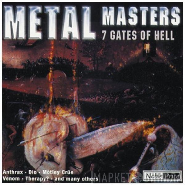  - Metal Masters • 7 Gates Of Hell