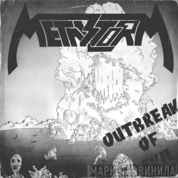  Metal Storm  - Outbreak Of Evil