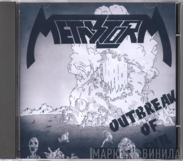  Metal Storm  - Outbreak Of Evil