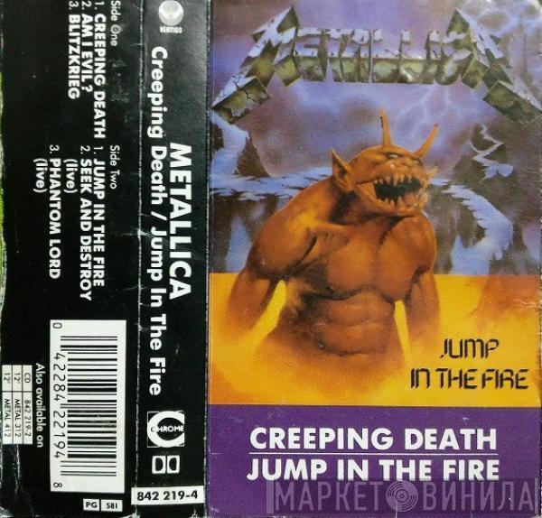  Metallica  - Creeping Death / Jump In The Fire