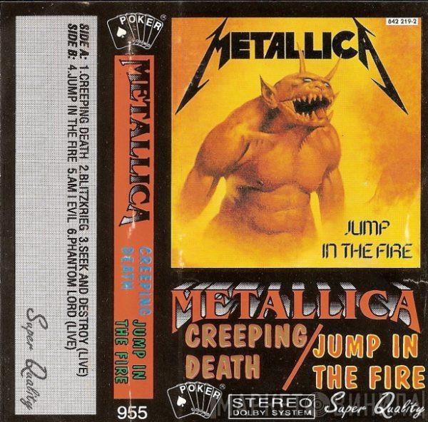  Metallica  - Creeping Death / Jump In The Fire