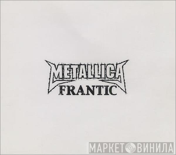 Metallica - Frantic