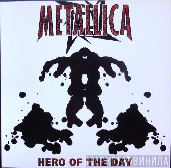 Metallica - Hero Of The Day