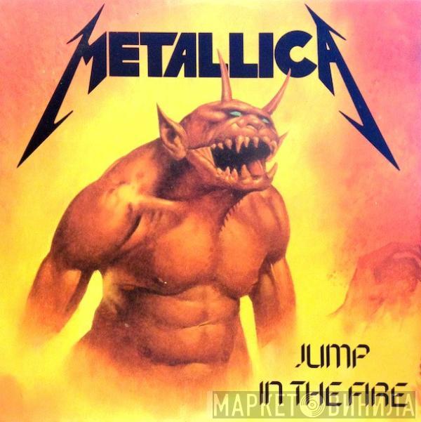 Metallica - Jump In The Fire