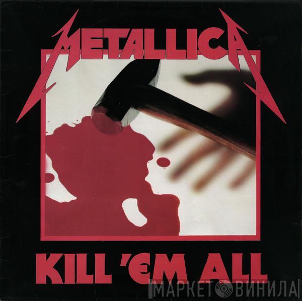  Metallica  - Kill 'Em All