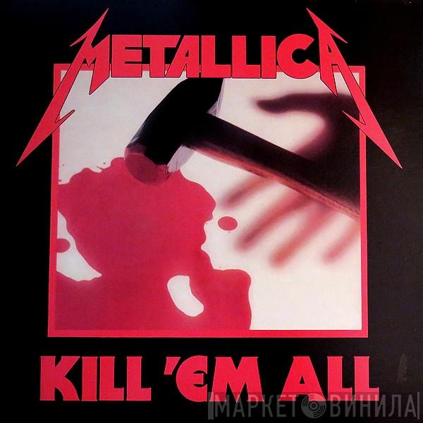  Metallica  - Kill 'Em All