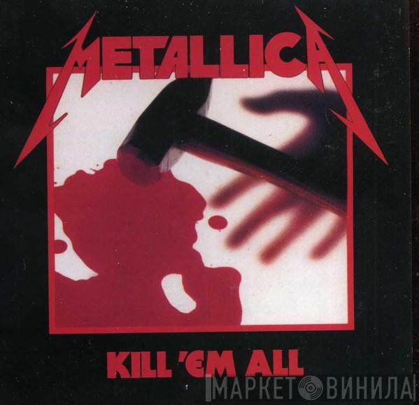  Metallica  - Kill 'Em All