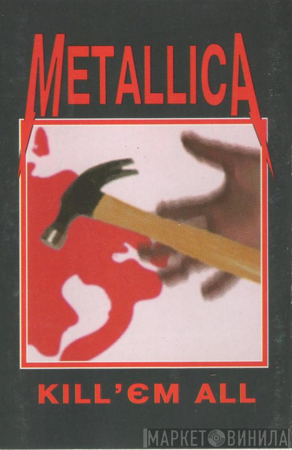  Metallica  - Kill 'Em All