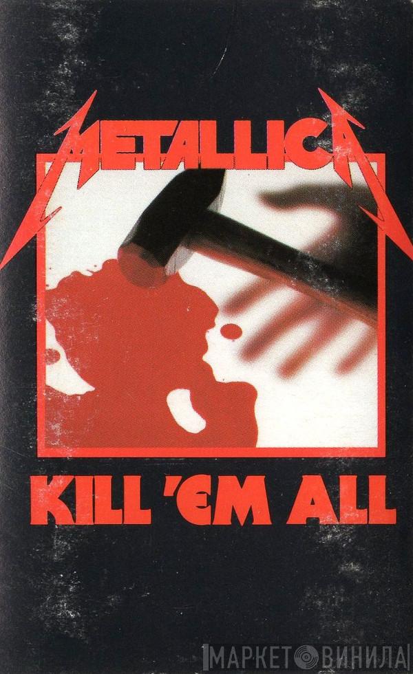  Metallica  - Kill 'Em All