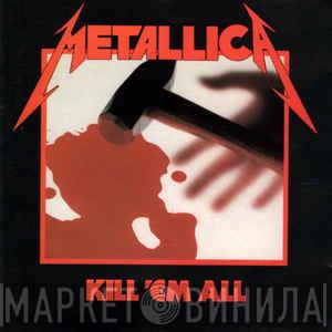  Metallica  - Kill 'Em All