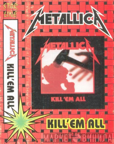  Metallica  - Kill 'Em All