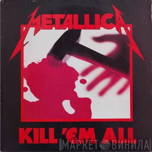  Metallica  - Kill 'Em All