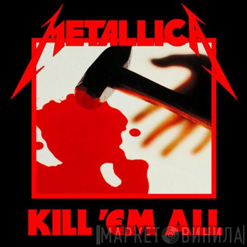  Metallica  - Kill 'Em All