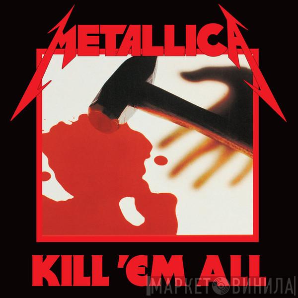 Metallica  - Kill 'Em All