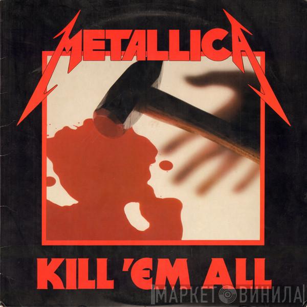  Metallica  - Kill 'Em All