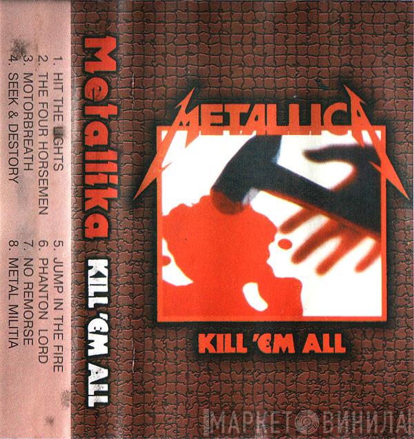  Metallica  - Kill 'Em All