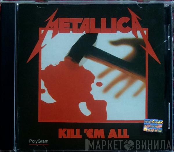  Metallica  - Kill 'Em All