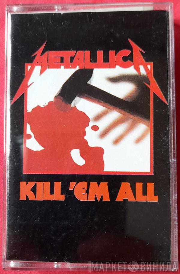  Metallica  - Kill 'Em All