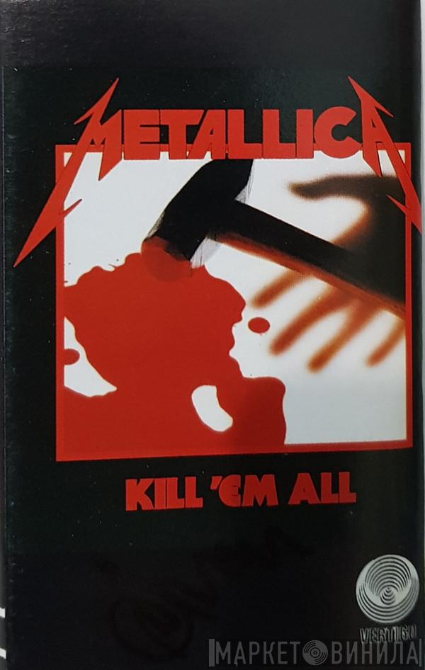  Metallica  - Kill 'Em All