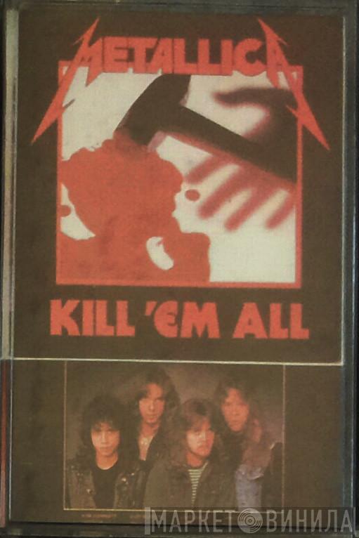  Metallica  - Kill 'Em All
