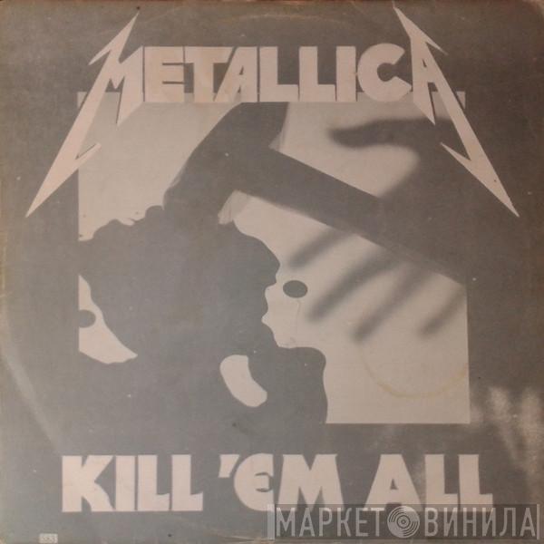  Metallica  - Kill 'Em All