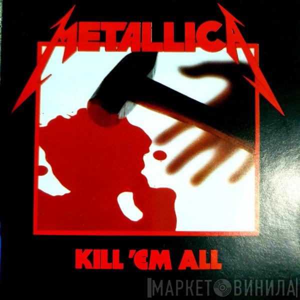  Metallica  - Kill 'Em All