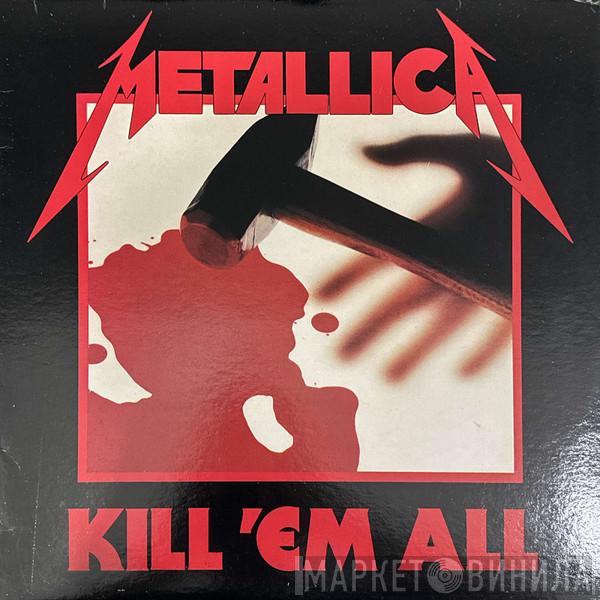  Metallica  - Kill 'Em All