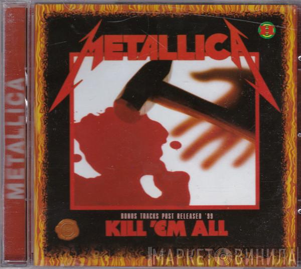  Metallica  - Kill 'Em All
