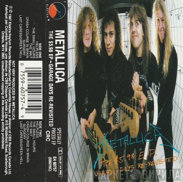  Metallica  - The $5.98 E.P. - Garage Days Re-Revisited