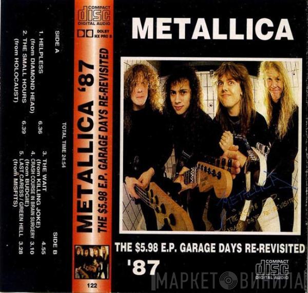  Metallica  - The $5.98 E.P. - Garage Days Re-Revisited