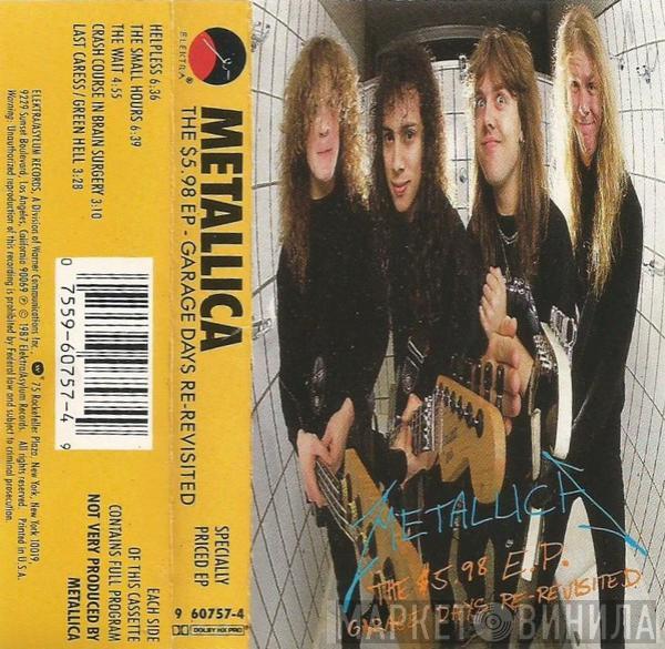  Metallica  - The $5.98 EP - Garage Days Re-Revisited