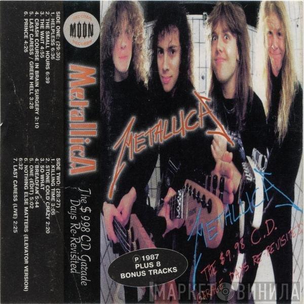  Metallica  - The $9.98 C.D. Garage Days Re-Revisited