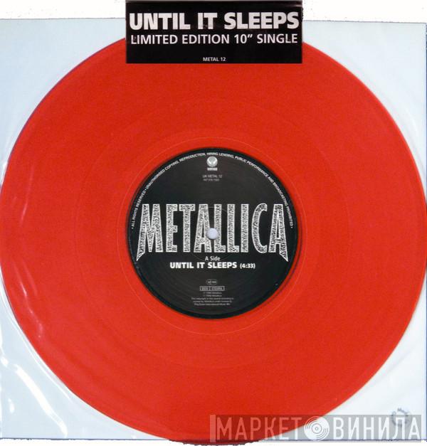 Metallica - Until It Sleeps