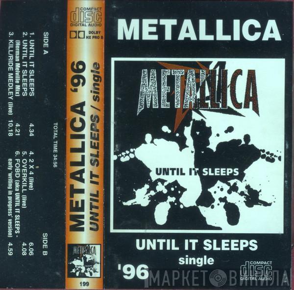 Metallica - Until It Sleeps