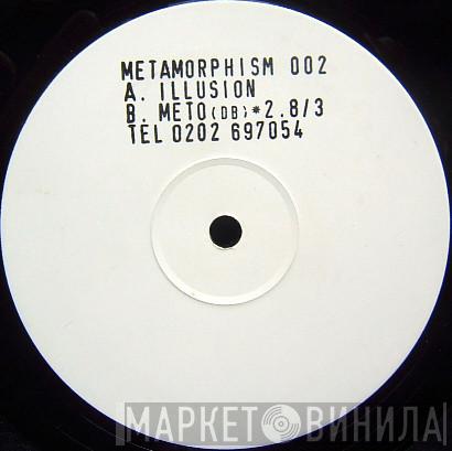 Metamorphism - Illusion