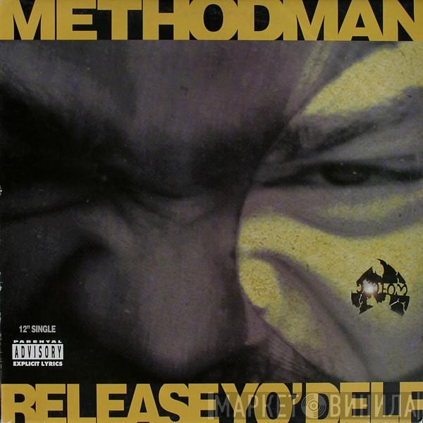 Method Man - Release Yo' Delf