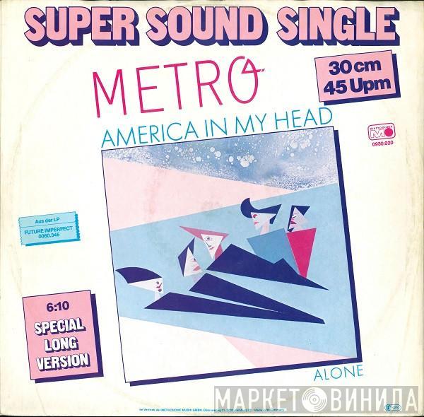 Metro  - America In My Head