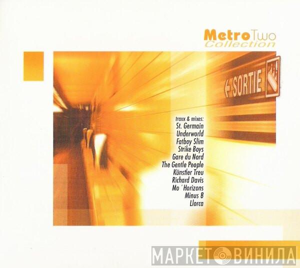  - Metro Collection Two
