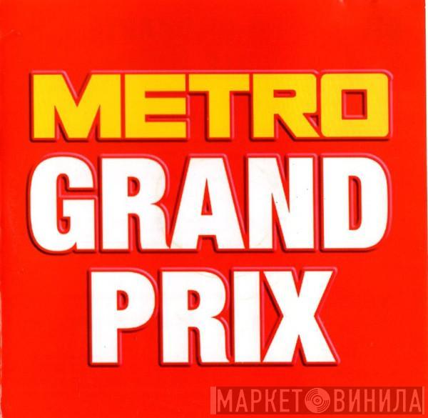  - Metro Grand Prix