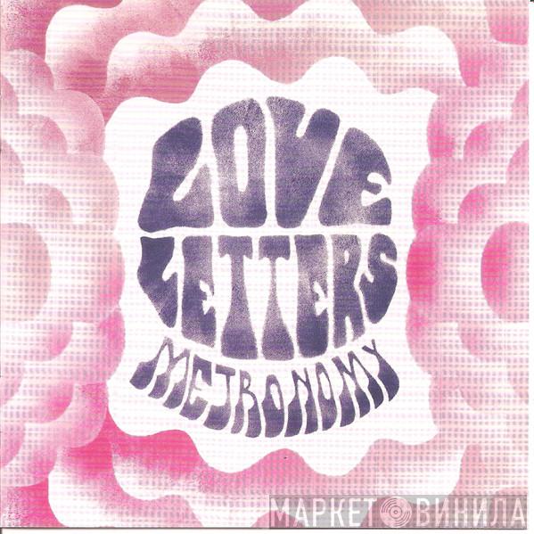 Metronomy  - Love Letters