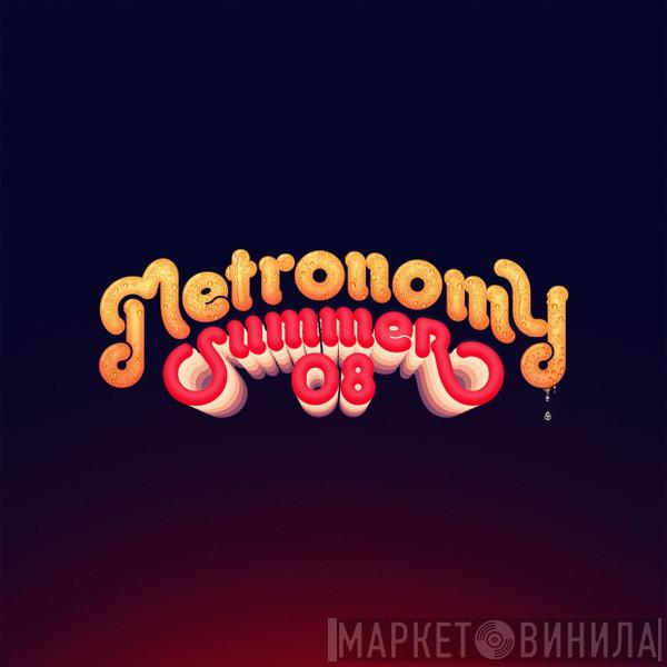 Metronomy - Summer 08