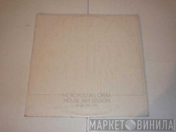  - Metropolitan Opera House Jam Session (January 18th, 1944)