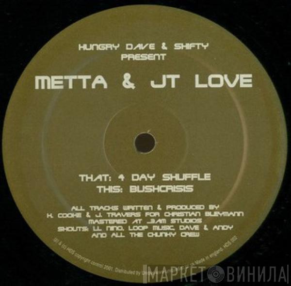 Metta & J.T. Love - 4 Day Shuffle