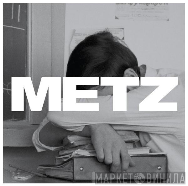 Metz - Metz