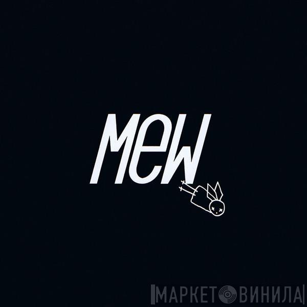 Mew - Mew