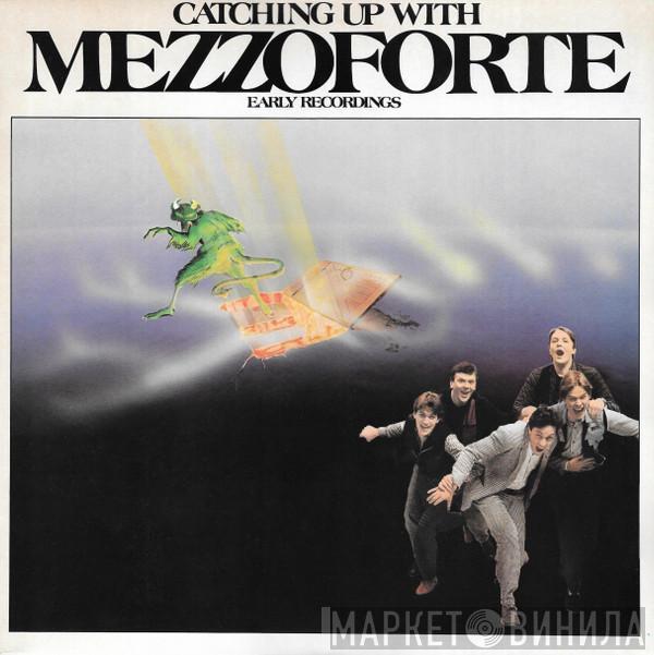 Mezzoforte - Catching Up With Mezzoforte (Early Recordings)