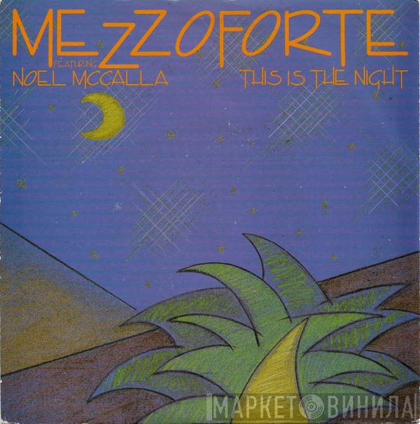 Mezzoforte, Noel McCalla - This Is The Night