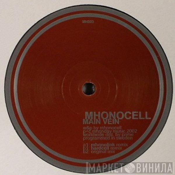 Mhonocell - Main Vein