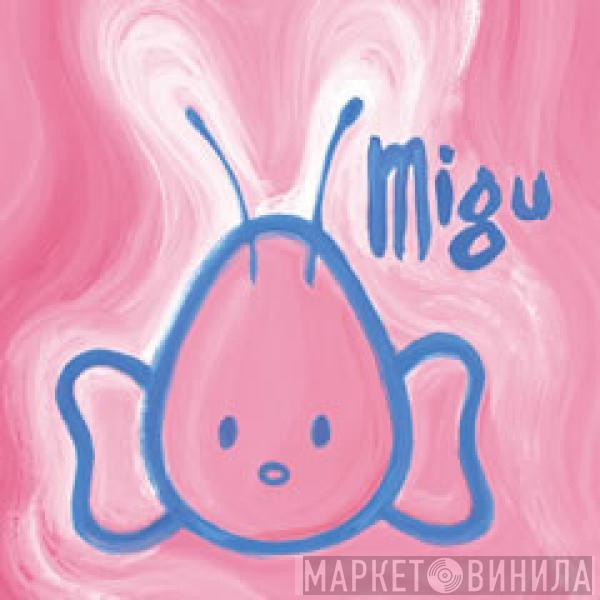 Mi-Gu - Migu